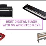 Best Digital Piano with 88 Weighted Keys