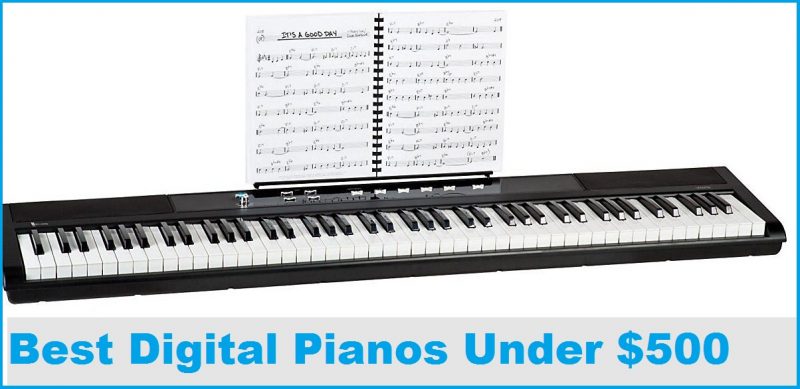 Best Digital Pianos Under $500