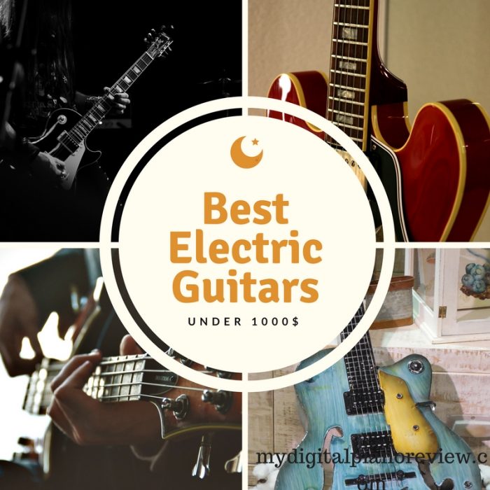 Best Electric Guitars Under 1000 usd